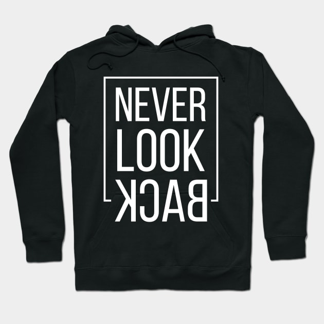 Never Look Back Hoodie by launakey